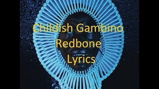 Childish Gambino  Redbone  Lyrics [upl. by Nosreffej416]