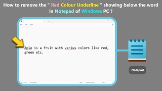 How to remove the quot Red Colour Underline quot showing below the word in Notepad of Windows PC [upl. by Foss97]