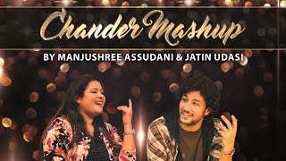 Chander Mashup  Jatin Udasi amp Manjushree Assudani  Official Sindhi Video [upl. by Elianora]