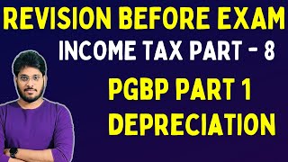 PGBP REVISION  INCOME FROM BUSINESS OR PROFESSION  PART 1  DEPRECIATION [upl. by Assilat152]