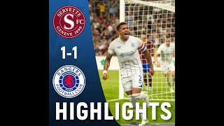 SERVETTE 11 RANGERS EXTENDED HIGHLIGHTS  15082023 [upl. by Ieppet148]