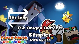 The Fanged Fastener Stapler WITH LYRICS ONE HOUR EXTENSION  Paper Mario The Origami King [upl. by Kablesh535]