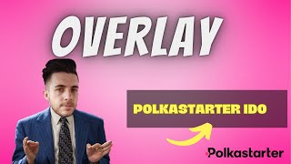 Overlay Will be the FIRST New Polkastarter IDO How To Participate [upl. by Hopfinger379]