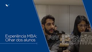 Experiência MBA  Olhar dos alunos  FGV Educação Executiva SP [upl. by Virginie850]