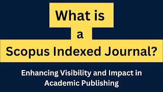 What is Scopus Indexed Journal [upl. by Notsruht283]