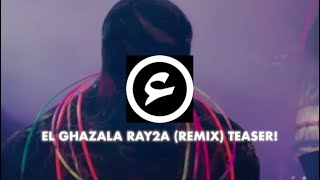 Mohamed Osama  El Ghazala Ray2a Remix Teaser [upl. by Nawk]