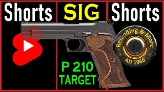 🟢Sig Sauer P210 Target 9x19mm sigsauer reloadingandmore AGreenDot shorts [upl. by Namielus]