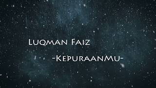 Luqman Faiz  Kepuraanmu Lirik [upl. by Nahtanohj]