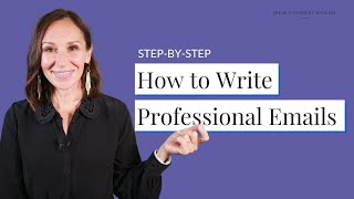 Write Professional Emails in English  StepbyStep [upl. by Sorcha]