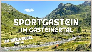 Sportgastein im Gasteinertal  Kreuzkogel  Bad Gastein [upl. by Collayer300]