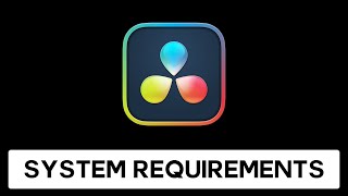 DaVinci Resolve System Requirements [upl. by Eam330]