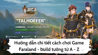 Hướng dẫn chi tiết cách chơi Game Faraland từ A  Z  Build tướng nhân vật [upl. by Madison]