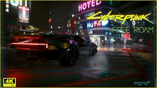 Cyberpunk 2077 Free Roam  4K60 No HUD  High Graphics  RTX Off  Night City Ambience [upl. by Ennasus]