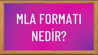 MLA Formatı Nedir [upl. by Arral783]