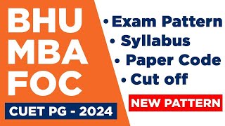 BHU MBAFOC  2024  CUET MBA 2024  SYLLABUS  NEW EXAM PATTERN ALL PREVIOUS PAPER ALL DETAILS [upl. by Akenal]