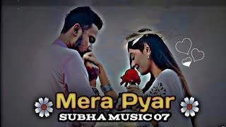 Mera Pyar New Hindi Song training Music 2024 SubhaMusic07 [upl. by Stilwell]