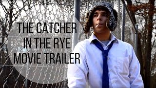 The Catcher in the Rye Movie Trailer [upl. by Ellehctim]