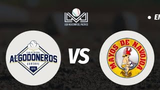 Mayos de Navojoa vs Algodoneros guasave partido de beisbol en vivo  211024 [upl. by Greerson]