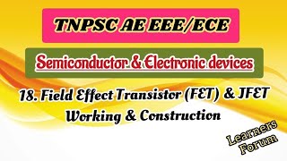 18 Junction Field Effect Transistors JFET Construction amp working  Semiconductor Devices [upl. by Llerud206]