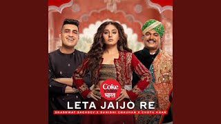 Leta Jaijo Re  Coke Studio Bharat [upl. by Ladew]