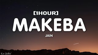 Jain  Makeba Lyrics 1HOR [upl. by Olotrab]