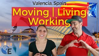 Living in VALENCIA Spain 💕 How to Move to Spain Cost of Living and Jobs 2020  Expats Everywhere [upl. by Aland]