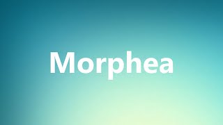 Morphea  Medical Definition and Pronunciation [upl. by Sloatman]