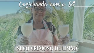 Suco cremoso de Limão  Cozinhando com a Sô [upl. by Sebastien]