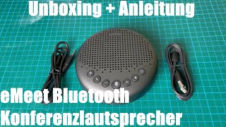 eMeet Bluetooth Konferenzlautsprecher Freisprecheinrichtung für 510 Personen unboxing und Anleitung [upl. by Dymoke974]