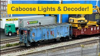 Adding a Decoder and Lights to the Kit Bashed HO Scale Transfer Caboose [upl. by Inajar]