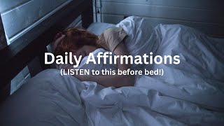 REPROGRAM YOUR MIND before bed  Daily Affirmations  Lets Manifest affirmations manifestation [upl. by Koslo]