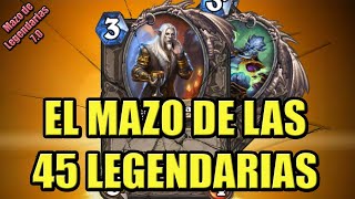 MAZO DE 45 LEGENDARIAS  Hearthstone [upl. by Ronnoc]