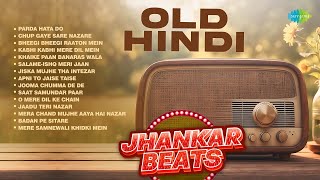 Old Hindi Remix Songs  Parda Hata Do  Kabhi Kabhi  Jiska Mujhe tha Saat Samundar  Jhankar Beats [upl. by Hasty]