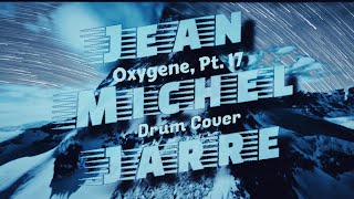 Jean Michel Jarre  Oxygene Pt 17 Drum Cover [upl. by Aihsetan600]