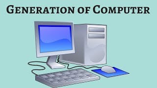 Generations of Computer Explained  With Example [upl. by Eneleuqcaj]