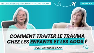 Traiter le trauma chez les enfants et les adolescents avec le modèle SMART  Alexandra Cook PhD [upl. by Chastity]