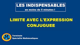 Limite avec lexpression conjuguée en 5 minutes Terminale spécialité maths Les indispensables [upl. by Aracaj]