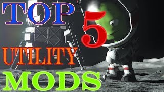 Top 5 Must have KSP Utility Mods December 2017 [upl. by Iretak]