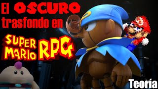 El OSCURO trasfondo en Super Mario RPG Remake  Teoría [upl. by Perren]