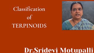 Classification of Terpenoids amp Isoprene rule by DrMSridevi SKSDMAHILA KALASALATanuku [upl. by Nnasor]