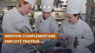 Mention Complémentaire Employé Traiteur à FERRANDI Paris [upl. by Nerti]