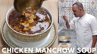 Chicken Manchow Soup  चिकन मानचाओ सूप  Chinese Chicken Soup  Manchow Soup By Chef Khursheed Alam [upl. by Hayton281]