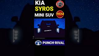 KIA SYROS MINI SUV TEASED shorts KIA SYROS TATA PUNCH RIVAL LAUNCH KIA SYROS NarrusAutovlogs [upl. by Aemat135]