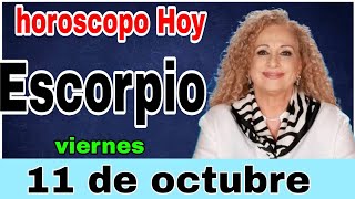 horoscopo de hoy Escorpio  Horóscopo Diario  Escorpio  11 de octubre de 2024 [upl. by Kirby]