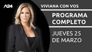 Viviana con Vos  Programa completo 25032021 [upl. by Philcox]