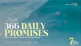 366 DAILY PROMISES  Day 40  With Apostle Dr Paul M Gitwaza [upl. by Pedaias]