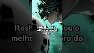 Itoshi Rin calou o melhor zagueiro do Japão 🔥🔥 katonpodcast bluelock itoshirin [upl. by Adnirod645]