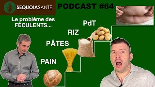 PÂTES PAIN POMMES DE TERRE Le problème avec les FÉCULENTS si vous ne voulez pas GROSSIR  PC64 [upl. by Odlonra816]