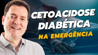 O melhor tratamento para Cetoacidose Diabética CAD na emergência [upl. by Lelia878]