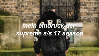 Meine Supreme SpringSummer 17 Favoriten  philliper [upl. by Yeuh]